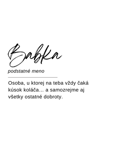 Návrh etikety sviečky Kiskedves vo forme slovníkového hesla: „Babka, podstatné meno – Osoba, u ktorej na teba vždy čaká kúsok koláča… a samozrejme aj všetky ostatné dobroty.“