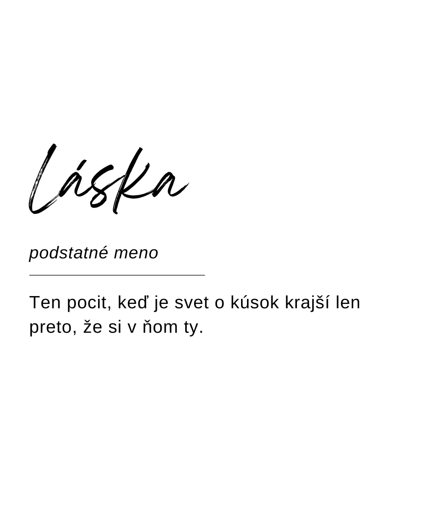 Návrh etikety sviečky Kiskedves vo forme slovníkového hesla: „Láska, podstatné meno – Ten pocit, keď je svet o kúsok krajší len preto, že si v ňom ty.“