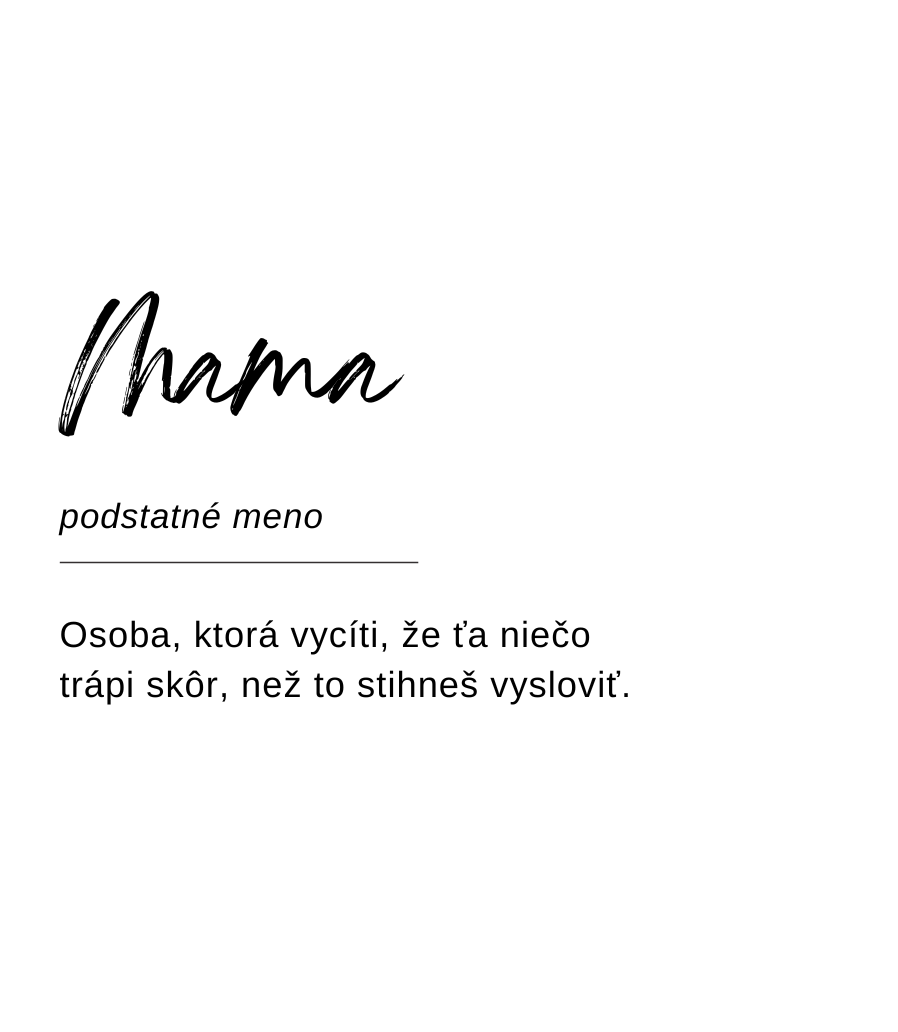 Návrh etikety sviečky Kiskedves vo forme slovníkového hesla: „Mama, podstatné meno – Osoba, ktorá vycíti, že ťa niečo trápi skôr, než to stihneš vysloviť.“