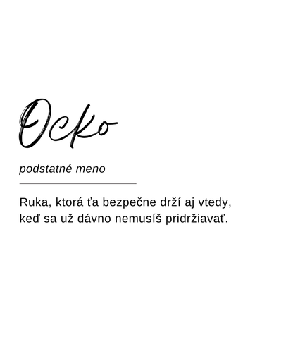 Návrh etikety sviečky Kiskedves vo forme slovníkového hesla: „Ocko, podstatné meno – Ruka, ktorá ťa bezpečne drží aj vtedy, keď sa už dávno nemusíš pridržiavať.“