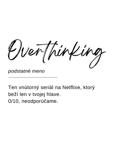 Návrh etikety sviečky Kiskedves vo forme slovníkového hesla: „Overthinking, podstatné meno – Ten vnútorný seriál na Netflixe, ktorý beží len v tvojej hlave. 0/10, neodporúčame.“